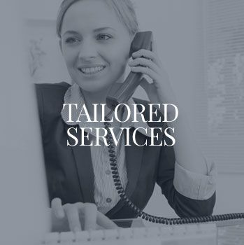 tailored services